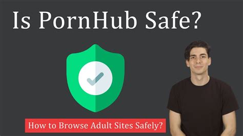 is pornhub good|How to Browse Porn Sites Safely Without Getting Hacked